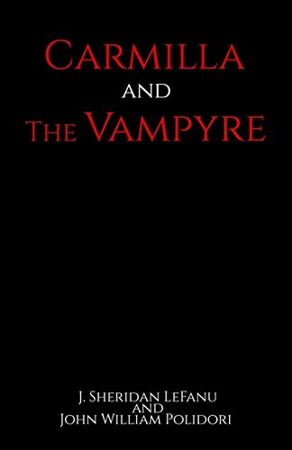 Imagen de archivo de Carmilla and The Vampyre a la venta por California Books