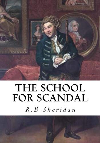 Stock image for The School for Scandal: A Comedy - A Portrait for sale by Lucky's Textbooks