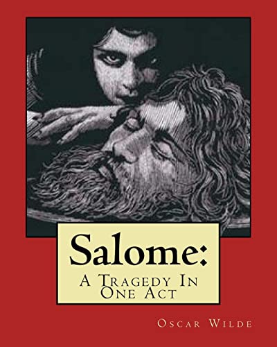 9781533650085: Salome:: A Tragedy In One Act
