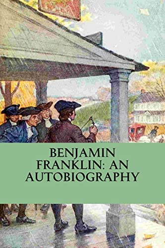 Imagen de archivo de Benjamin Franklin: An Autobiography a la venta por SecondSale
