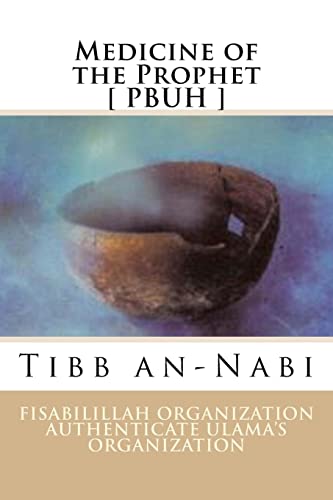 9781533653901: Medicine of the Prophet [ PBUH ]: Tibb an-Nabi