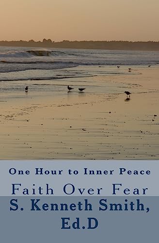 9781533655370: One Hour to Inner Peace: Faith Over Fear