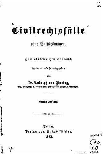 CivilrechtsfAlle ohne Entscheidungen - Rudolf von Jhering