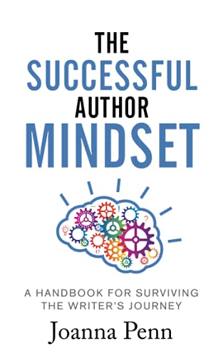 Beispielbild fr The Successful Author Mindset: A Handbook for Surviving the Writer's Journey (Creative Business Books for Writers and Authors) zum Verkauf von WorldofBooks