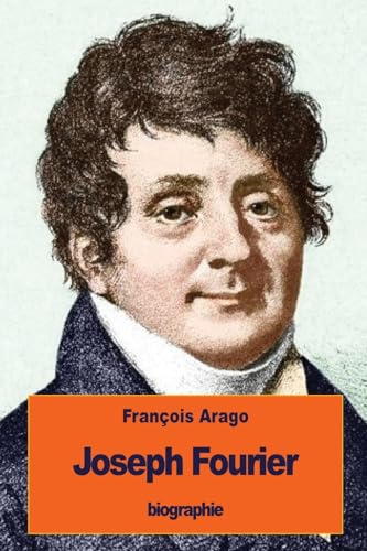 Imagen de archivo de Joseph Fourier a la venta por THE SAINT BOOKSTORE