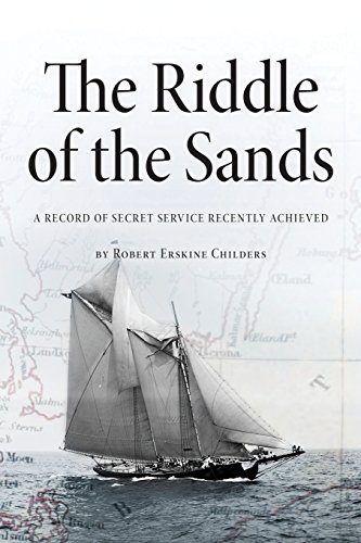 Stock image for The Riddle of the Sands: A Record of Secret Service Recently Achieved for sale by SecondSale
