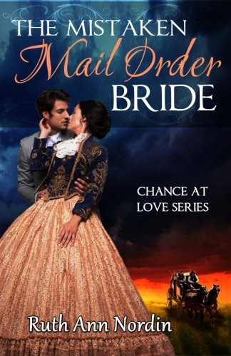 Beispielbild fr The Mistaken Mail Order Bride (Chance at Love) zum Verkauf von Wonder Book