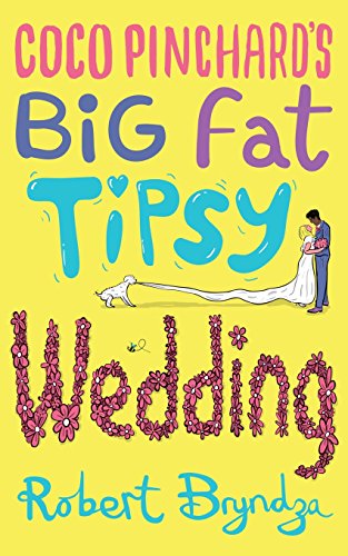 Stock image for Coco Pinchard's Big Fat Tipsy Wedding for sale by ThriftBooks-Atlanta