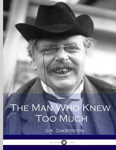 9781533694775: The Man Who Knew Too Much