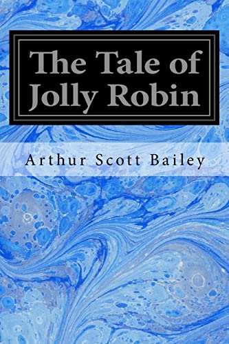 9781533696670: The Tale of Jolly Robin
