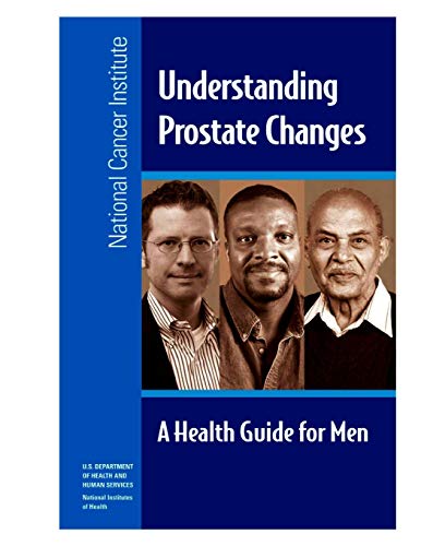 Stock image for Understanding Prostate Changes: A Health Guide for Men for sale by California Books