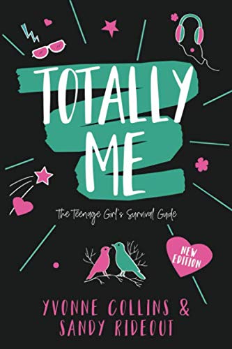 Beispielbild fr Totally Me: The Teenage Girl's Survival Guide - New Edition zum Verkauf von Reliant Bookstore