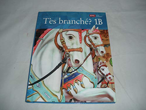 Imagen de archivo de T'es branche? 1B Student Edition a la venta por Georgia Book Company