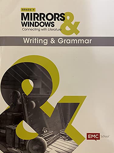 Stock image for Mirrors & Windows; Connecting With Literature, Writing & Grammar, Grade 9, C. 2019, 9781533841780, 1 ; 9781533841780 ; 1533841780 for sale by APlus Textbooks