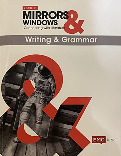 Stock image for Mirrors and Windows; Connecting with Literature, Writing & Grammar; American Tradition, Grade 11, c. 2019, 9781533841803, 1533841802 for sale by Georgia Book Company