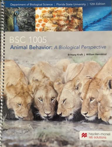Stock image for BSC 1005 Animal Behavior: A Biological Perspective 12th Edition by Brittany Kraft and William Herrnkind for sale by ThriftBooks-Atlanta