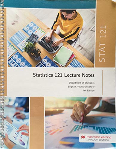 Beispielbild fr Statistics 121 Lecture Notes: Department of Statistics Brigham Young University, 7th Edition zum Verkauf von BooksRun