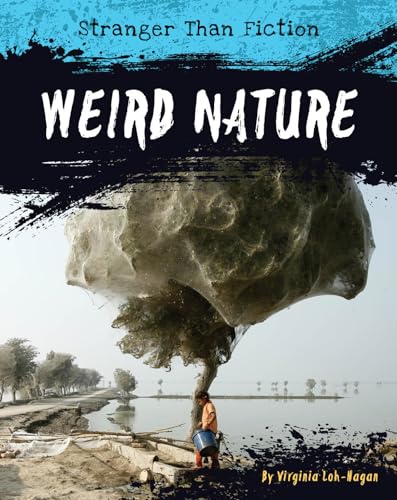 Stock image for Weird Nature (Stranger Than Fiction) for sale by Wonder Book