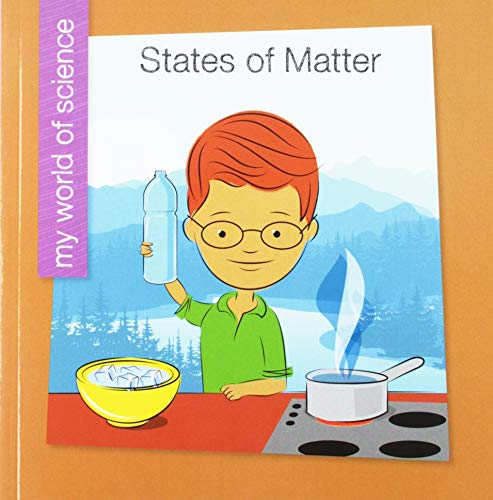 9781534108240: States of Matter (My World of Science)