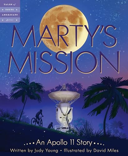 Beispielbild fr Marty's Mission: An Apollo 11 Story (Tales of Young Americans) zum Verkauf von BooksRun