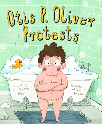 9781534110434: Otis P. Oliver Protests