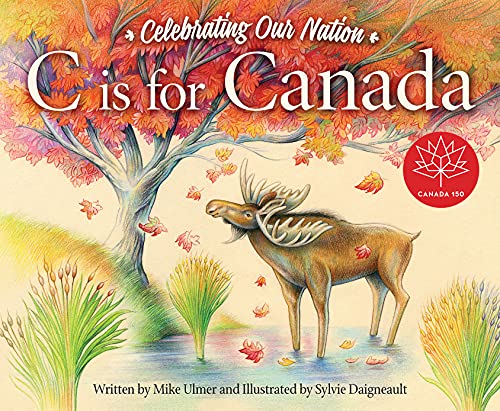 Stock image for C is for Canada for sale by Better World Books