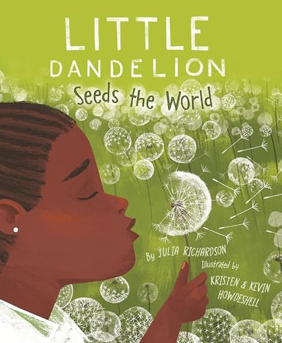 Stock image for Little Dandelion Seeds the World for sale by Goodwill of Colorado