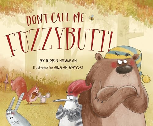 Beispielbild fr Don't Call Me Fuzzybutt! zum Verkauf von SecondSale