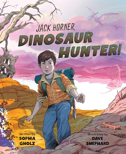 Stock image for Jack Horner, Dinosaur Hunter! for sale by Better World Books