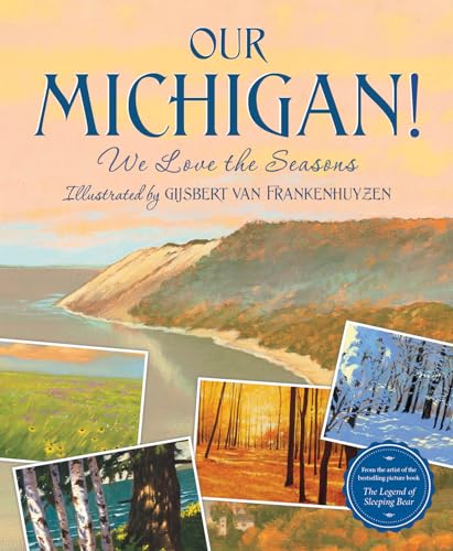 Beispielbild fr Our Michigan! : We Love the Seasons zum Verkauf von Better World Books