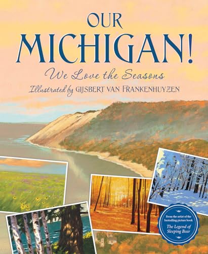 Imagen de archivo de Our Michigan!: We Love the Seasons a la venta por Magers and Quinn Booksellers