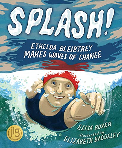 Stock image for Splash! : Ethelda Bleibtrey Makes Waves of Change for sale by Better World Books