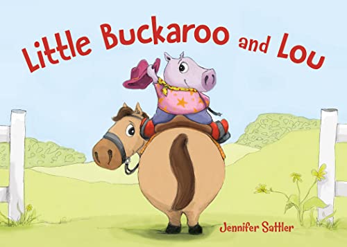 Beispielbild fr Little Buckaroo and Lou zum Verkauf von Better World Books: West