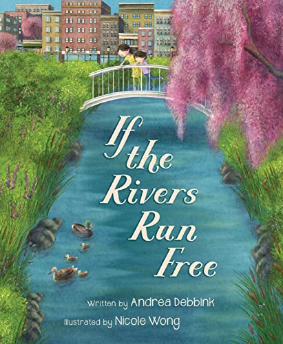 Stock image for If the Rivers Run Free for sale by Magers and Quinn Booksellers