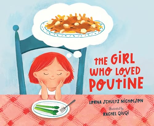 9781534113169: The Girl Who Loved Poutine