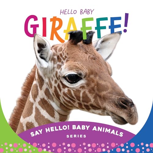 Beispielbild fr Hello Baby Giraffe! zum Verkauf von Blackwell's