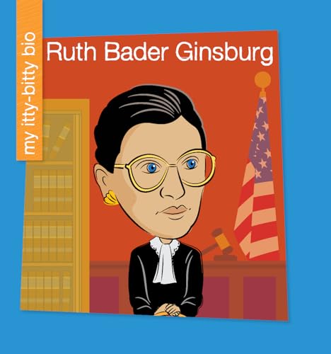 Stock image for Ruth Bader Ginsburg (My Early Library: My Itty-Bitty Bio) for sale by mountain