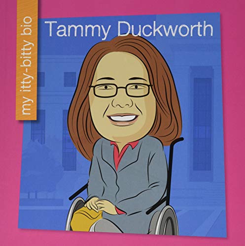 Beispielbild fr Tammy Duckworth (My Itty-Bitty Bio) zum Verkauf von Buchpark