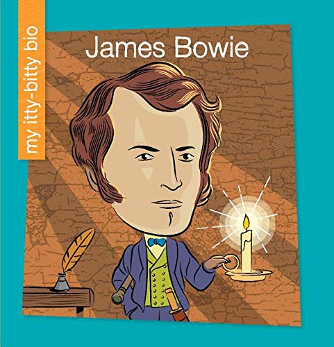 Beispielbild fr James Bowie (My Itty-Bitty Bio) zum Verkauf von Buchpark