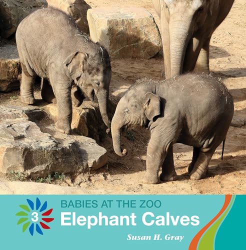 Beispielbild fr Elephant Calves (21st Century Basic Skills Library: Babies at the Zoo, Level 3) zum Verkauf von Buchpark