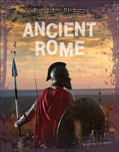 Stock image for Ancient Rome (Surviving History) for sale by Half Price Books Inc.