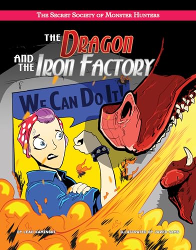 Stock image for The Dragon and the Iron Factory (The Secret Society of Monster Hunters) for sale by Bayside Books