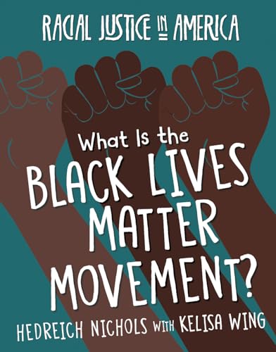 9781534180222: What Is the Black Lives Matter Movement? (Racial Justice in America)