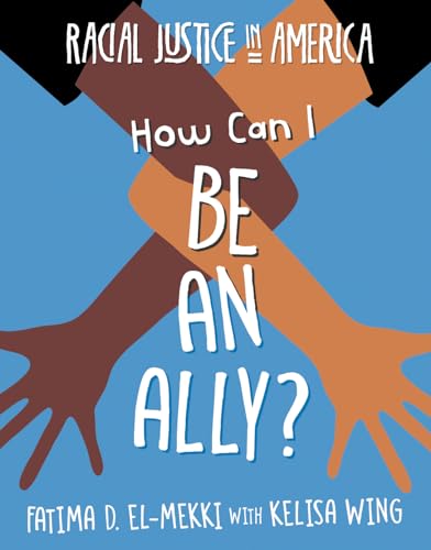 9781534180253: How Can I Be an Ally? (Racial Justice in America)