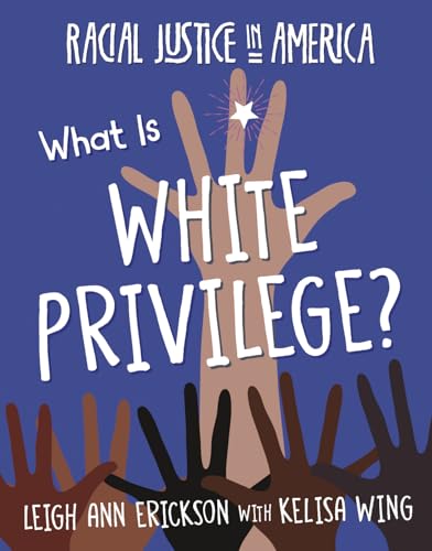 9781534181946: What Is White Privilege? (Racial Justice in America)