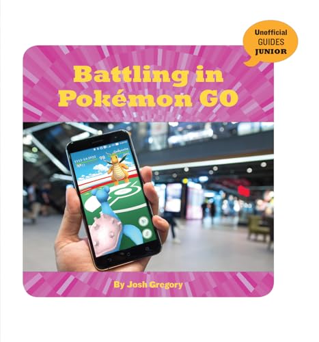 Beispielbild fr Battling in Pokmon Go (21st Century Skills Innovation Library: Unofficial Guides Junior) zum Verkauf von medimops