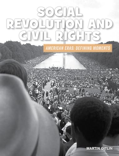 Imagen de archivo de Social Revolution and Civil Rights (21st Century Skills Library: American Eras: Defining Moments) a la venta por HPB-Diamond