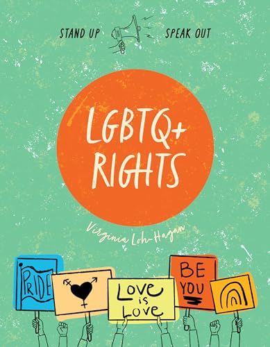 Stock image for Lgbtq+ Rights (Stand Up, Speak Out) for sale by HPB Inc.