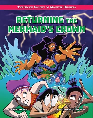 9781534189225: Returning the Mermaid's Crown (The Secret Society of Monster Hunters)