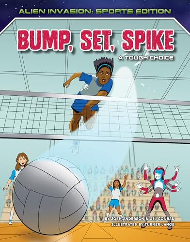 Stock image for Bump, Set, Spike: A Tough Choice for sale by Revaluation Books